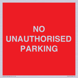 NO UNAUTHORISED PARKING